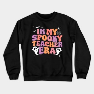 In My Spooky Teacher Era Ghost Halloween Teacher's T-Shirt Crewneck Sweatshirt